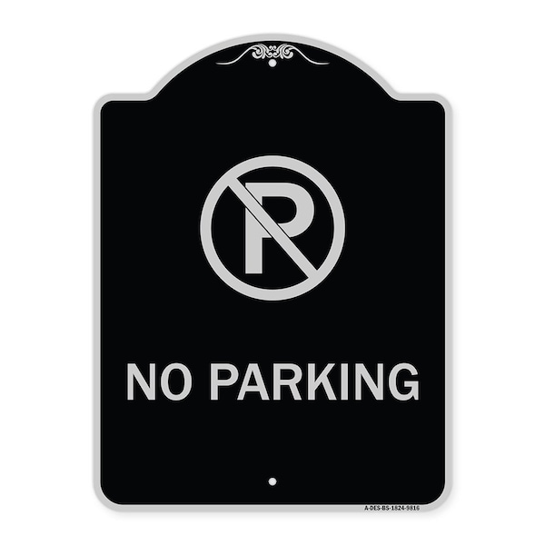 Designer Series-No Parking Small, Black & Silver Heavy-Gauge Aluminum, 24" x 18", BS-1824-9816